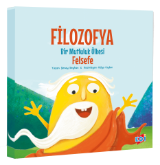 FİLOZOFYA BİR MUTLULUK ÜLKESİ - FELSEFE