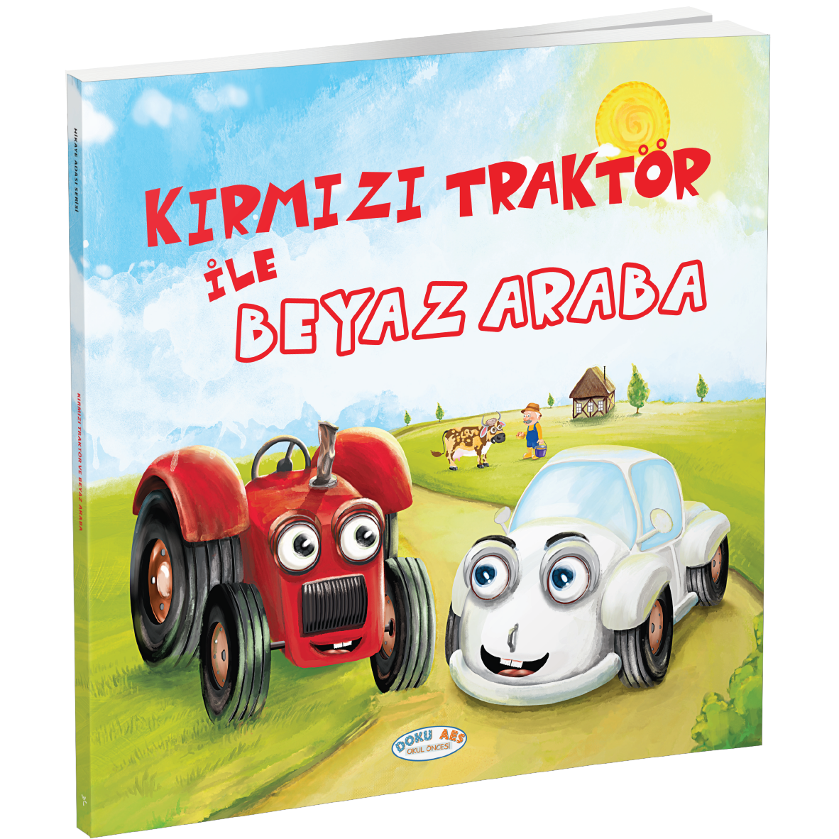 Kırmızı Traktör ile Beyaz Araba (Hikaye Kitabı)