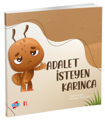 ADALETİ İSTEYEN KARINCA