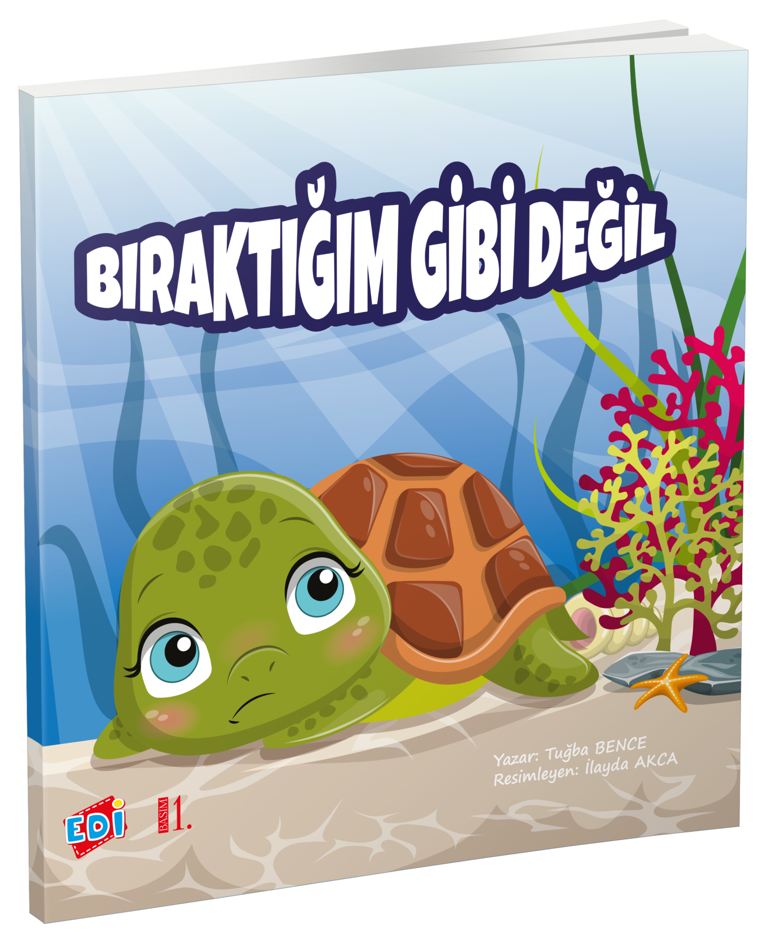 BIRAKTIĞIM GİBİ DEĞİL