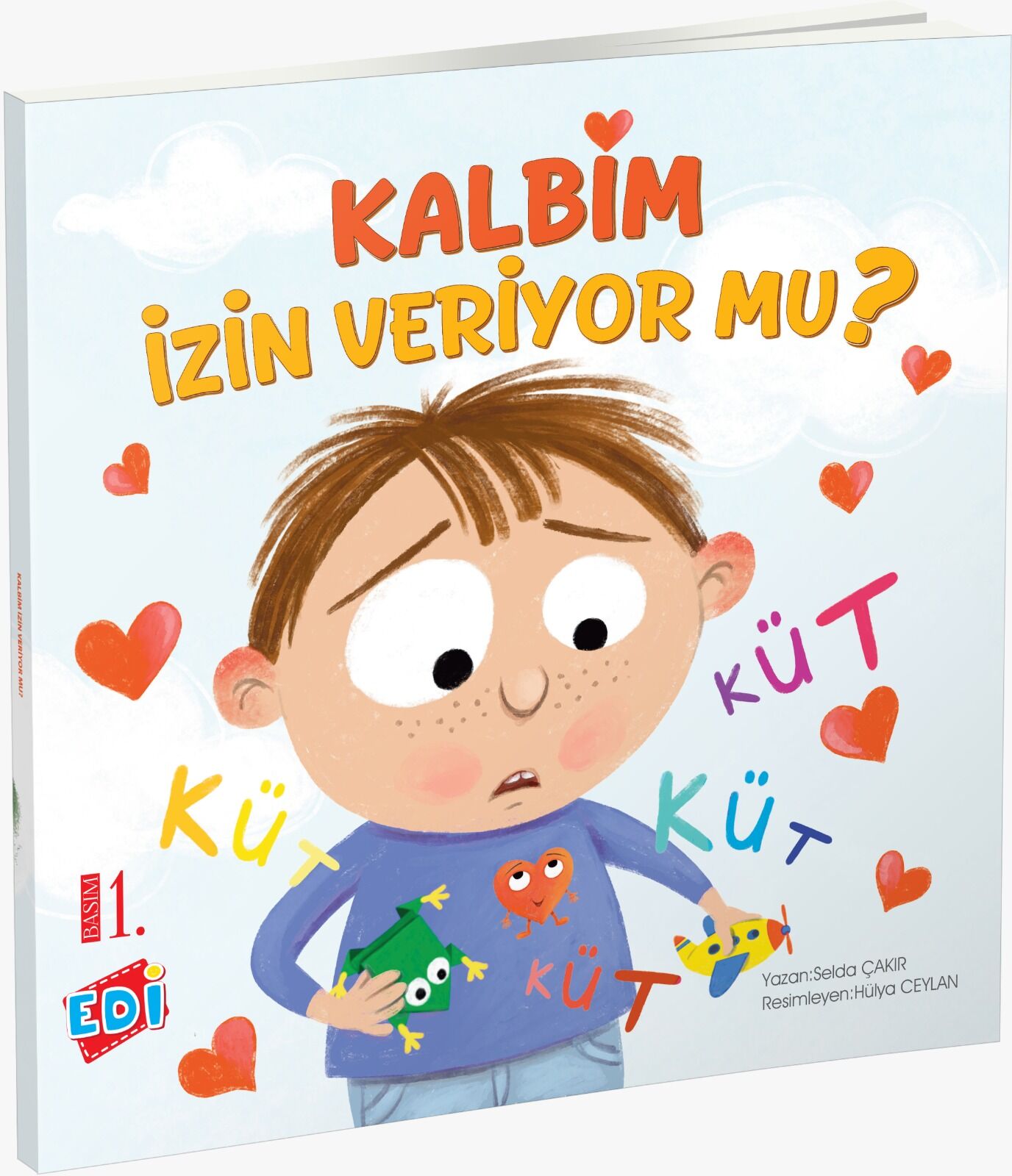 KALBİM İZİN VERİYOR MU ?